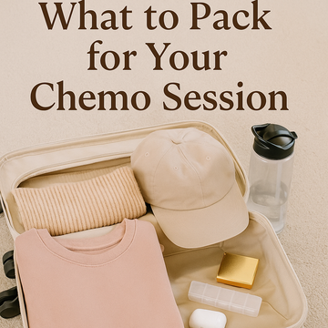 How to Prepare and What to Take with You for Your Chemo